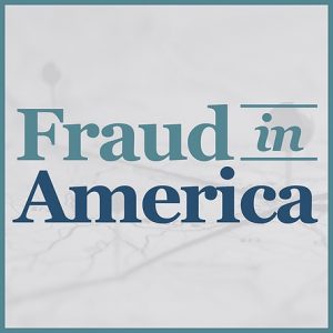 Fraud in America podcast